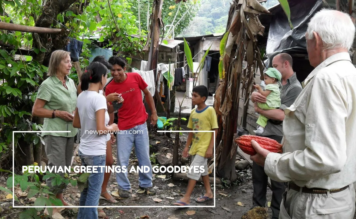 Peruvian greetings and goodbyes